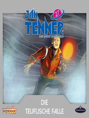 cover image of Jan Tenner, Der neue Superheld, Folge 27